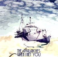 THE AVALANCHES/WHEN I MET YOU